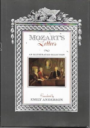 Bild des Verkufers fr Mozart's Letters: An Illustrated Selection zum Verkauf von Bookfeathers, LLC