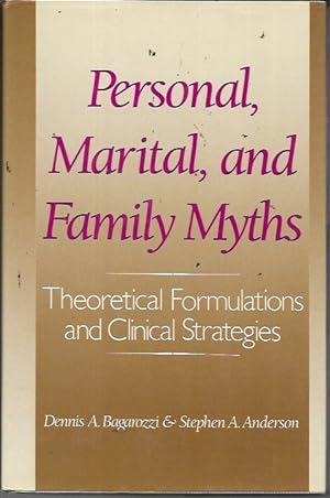 Bild des Verkufers fr Personal, Marital, and Family Myths: Theoretical Formulations and Clinical Strategies zum Verkauf von Bookfeathers, LLC