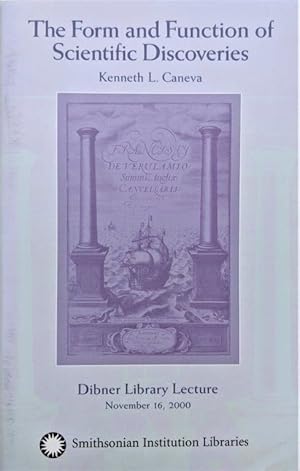 The Form and Function of Scientific Discoveries. Dibner Library Lecture, November 16, 2000.