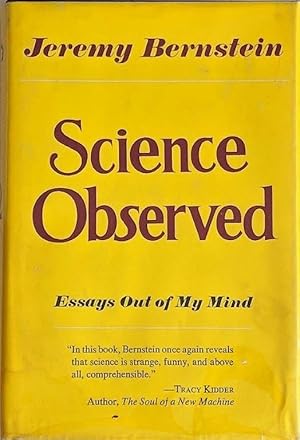 Science Observed. Essays Out of My Mind.