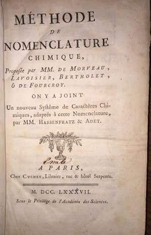 Methode de nomenclature chimique, propose par MM. de Morveau, Lavoisier, Bertholet, & de Fourcroy...