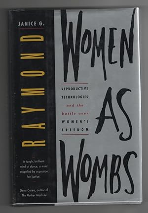Seller image for Women As Wombs Reproductive Technologies and the Battle over Women's Freedom for sale by Sweet Beagle Books