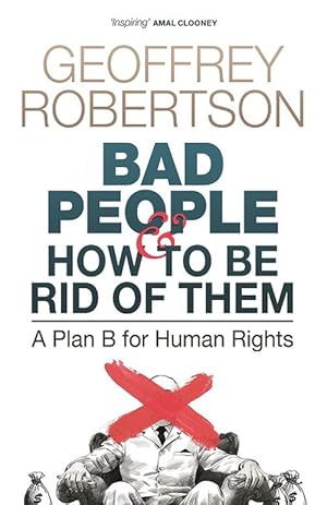 Seller image for Bad People - and How to Be Rid of Them (Paperback) for sale by AussieBookSeller