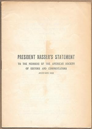 President Nasser's Statement to the Members of the American Society of Editors and Commentators, ...