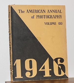 Seller image for The American Annual of Photography Volume 60. 1946 for sale by The Reluctant Bookseller