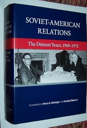 Bild des Verkufers fr Soviet-American Relations : The Dtente Years, 1969-1972 zum Verkauf von Antiquarian Bookshop