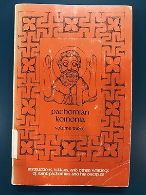 Bild des Verkufers fr Pachomian Koinonia III.: Instructions, Letters and Other Writings of Saint Pachomius and His Disciples (Cistercian Studies, No. 47) zum Verkauf von Regent College Bookstore