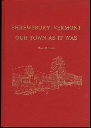 Imagen del vendedor de Shrewsbury, Vermont, our town as it was a la venta por Lavendier Books