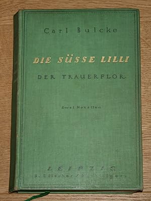 Bild des Verkufers fr Die ssse Lilli - Der Trauerflor. Zwei Novellen. zum Verkauf von Antiquariat Gallenberger