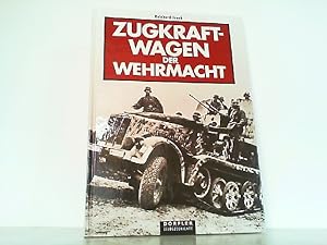 Bild des Verkufers fr Zugkraftwagen der Wehrmacht. zum Verkauf von Antiquariat Ehbrecht - Preis inkl. MwSt.