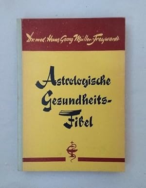 Astrologische Gesundheits-Fibel.