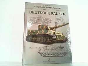 Bild des Verkufers fr Deutsche Panzer. Chronik der Militrfahrzeuge. zum Verkauf von Antiquariat Ehbrecht - Preis inkl. MwSt.