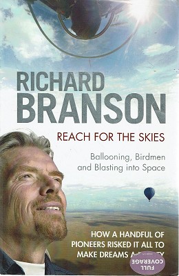 Seller image for Reach For The Skies: Ballooning, Birdmen And Blasting Into Space for sale by Marlowes Books and Music