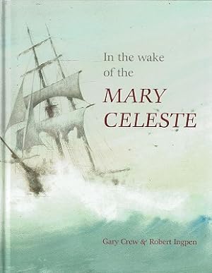 Seller image for In The Wake Of The Mary Celeste for sale by Marlowes Books and Music