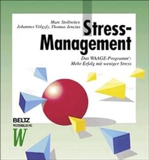 Bild des Verkufers fr Stress-Management. Das WAAGE-Programm: Mehr Erfolg mit weniger Stress zum Verkauf von Gerald Wollermann