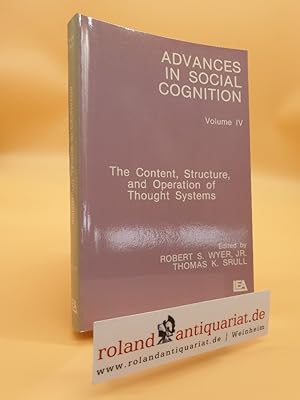 Imagen del vendedor de The Content, Structure, and Operation of Thought Systems: Advances in Social Cognition, Volume IV (Advances in Social Cognition Series, Band 4) a la venta por Roland Antiquariat UG haftungsbeschrnkt