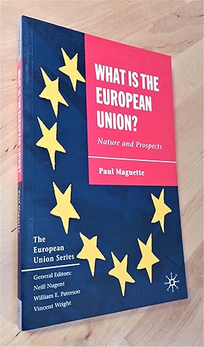 Seller image for What is the European Union? Nature and Prospects for sale by Llibres Bombeta