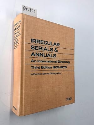Irregular Serials and Annuals: 1974-1975: An International Directory Third Edition