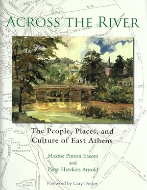 Across the River: The People, Places, and Culture of East Athens