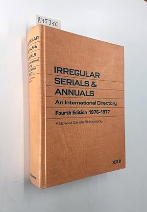 Irregular Serials and Annuals: 1976-1977: An International Directory Fourth Edition