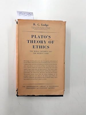 Plato's Theory of Ethics: The Moral Criterion and the Highest Good International Library of Psych...