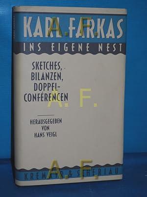 Bild des Verkufers fr Ins eigene Nest : Sketches, Bilanzen, Doppelconfrencen Karl Farkas. Hrsg. von Hans Veigl zum Verkauf von Antiquarische Fundgrube e.U.