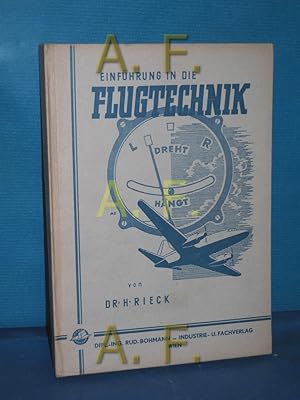 Bild des Verkufers fr Einfhrung in die Flugtechnik : Ein Leitfaden zur theoretischen Ausbildung von Flugzeugfhrern und Luftfahrtechnikern zum Verkauf von Antiquarische Fundgrube e.U.