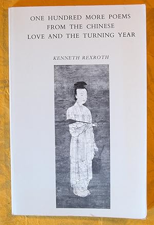 Image du vendeur pour One Hundred More Poems from the Chinese : Love and the Turning Year mis en vente par Pistil Books Online, IOBA