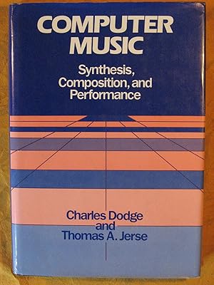 Immagine del venditore per Computer Music: Synthesis, Composition, and Performance venduto da Pistil Books Online, IOBA