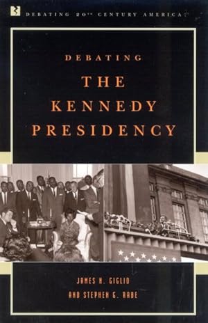 Seller image for Debating the Kennedy Presidency for sale by GreatBookPricesUK