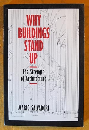 Why Buildings Stand Up: The Strength of Architecture