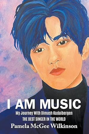 Bild des Verkufers fr I Am Music: My Journey With Dimash Kudaibergen The Best Singer In The World zum Verkauf von moluna