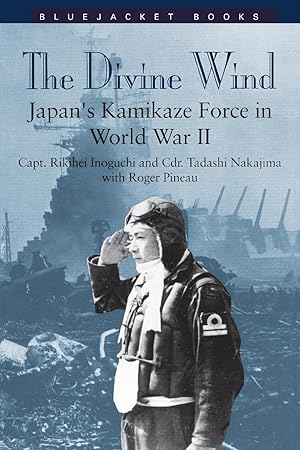 Seller image for Divine Wind: Japan\ s Kamikaze Force in World War II for sale by moluna