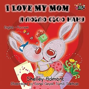 Seller image for I Love My Mom: English Russian Bilingual Edition for sale by moluna