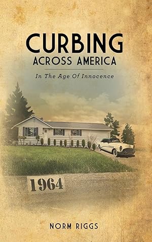 Bild des Verkufers fr Curbing Across America In the Age of Innocence zum Verkauf von moluna