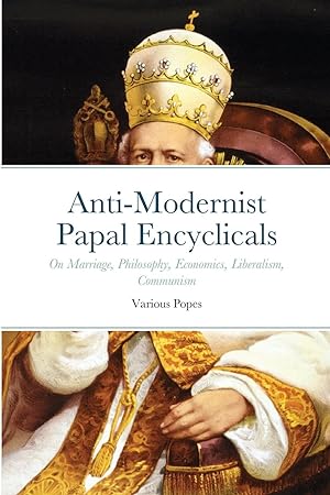 Immagine del venditore per Anti-Modernist Papal Encyclicals venduto da moluna