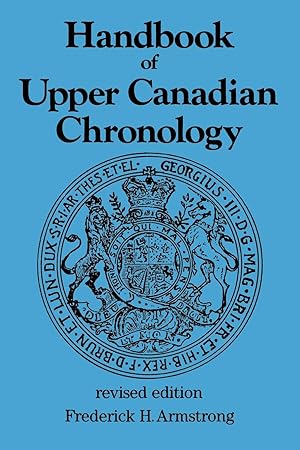 Bild des Verkufers fr Handbook of Upper Canadian Chronology: Revised Edition zum Verkauf von moluna