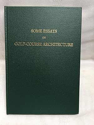 Some Essays on Golf Course Architecture