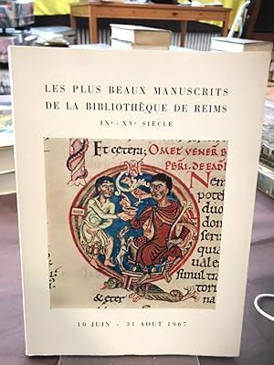 Les plus beaux manuscrits de la bibliotheque de Reims. Exposition realisee par la bibliotheque mu...