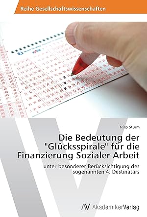 Seller image for Die Bedeutung der Glcksspirale fr die Finanzierung Sozialer Arbeit for sale by moluna