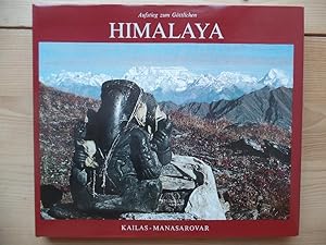 Aufstieg zum Göttlichen Himalaya. Kailas-Manasarovar. In Schrift, Kunst und Gedanken.