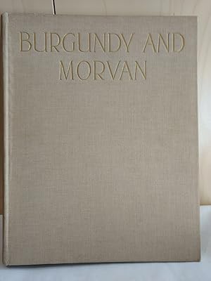 Imagen del vendedor de Burgundy and Morvan. Illustrated by P.F. Gethin. a la venta por PlanetderBuecher