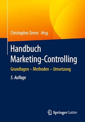 Bild des Verkufers fr Handbuch Marketing-Controlling : Grundlagen  Methoden  Umsetzung zum Verkauf von AHA-BUCH GmbH