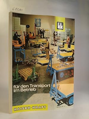 Kaiser + Kraft - Katalog Nr. 15 - Information Handbuch Angebot für den Transport im Betrieb Firme...