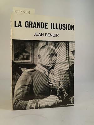 Bild des Verkufers fr La Grande Illusion (Modern Film Scripts 4) zum Verkauf von ANTIQUARIAT Franke BRUDDENBOOKS