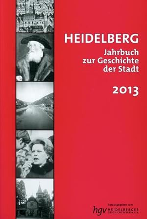 Imagen del vendedor de Heidelberg. Jahrbuch zur Geschichte der Stadt: Lieferbare Bnde: 2/3/4/5/6/7/9/10/11/12/13/14/15/16/17/18/19/20/21 / Band 17 / 2013 a la venta por Versandantiquariat Felix Mcke