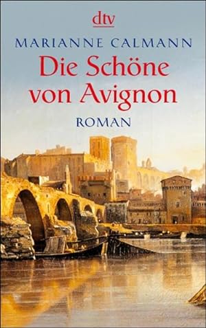 Seller image for Die Schne von Avignon for sale by Versandantiquariat Felix Mcke