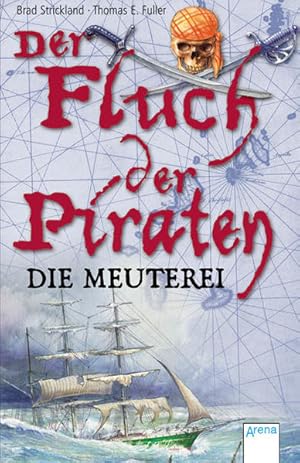 Bild des Verkufers fr Der Fluch der Piraten. Band 1: Die Meuterei zum Verkauf von Versandantiquariat Felix Mcke