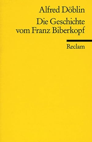 Bild des Verkufers fr Die Geschichte vom Franz Biberkopf zum Verkauf von Versandantiquariat Felix Mcke