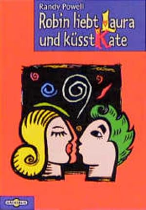 Immagine del venditore per Robin liebt Laura und ksst Kate (Omnibus) venduto da Versandantiquariat Felix Mcke